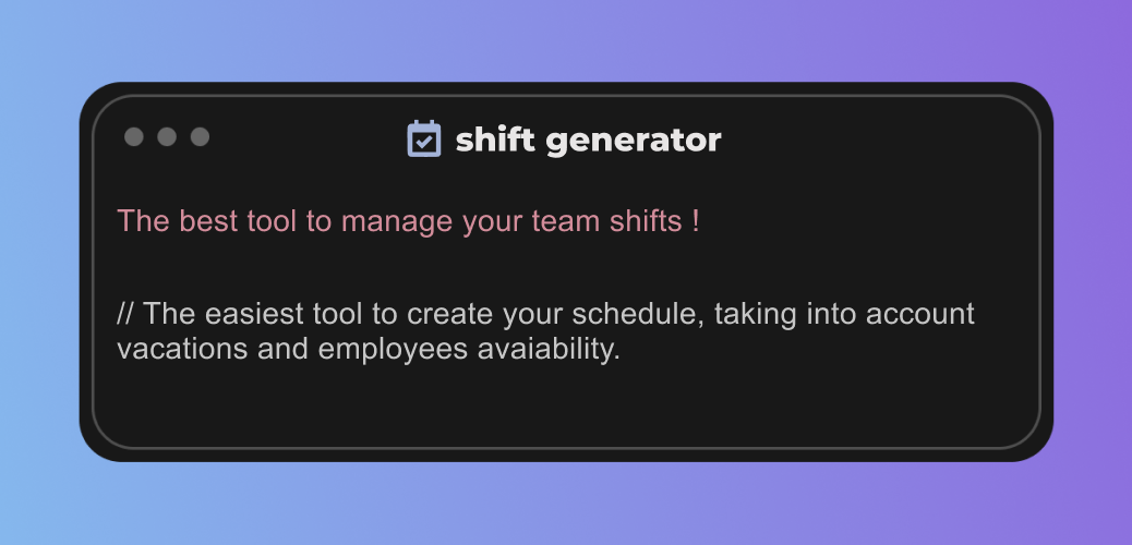 Automate your employee schedule in minutes - ShiftGenerator